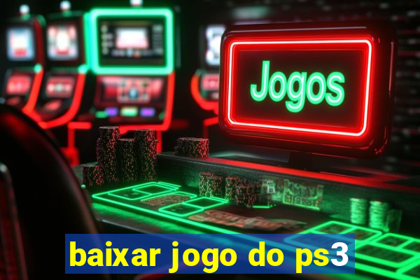 baixar jogo do ps3